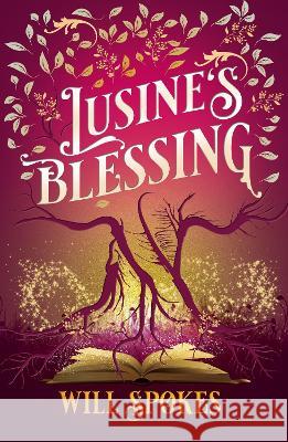 Lusine's Blessing Will Spokes   9781922850089 Shawline Publishing Group - książka