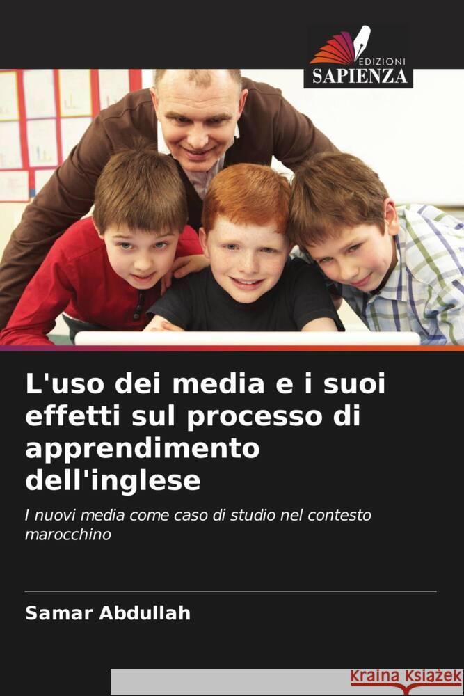 L'uso dei media e i suoi effetti sul processo di apprendimento dell'inglese Samar Abdullah 9786208023546 Edizioni Sapienza - książka