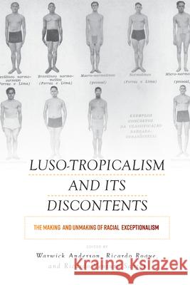 Luso-Tropicalism and Its Discontents: The Making and Unmaking of Racial Exceptionalism  9781789201130 Berghahn Books - książka