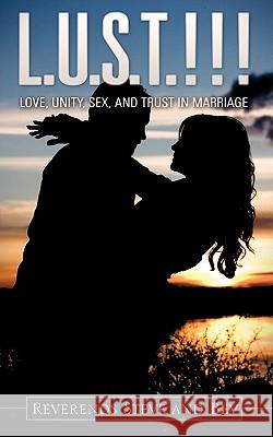 L.U.S.T.!!! Reverends Steve and Bev 9781612156293 Xulon Press - książka