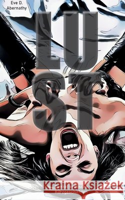 Lust Eve D Abernathy 9783755769859 Books on Demand - książka