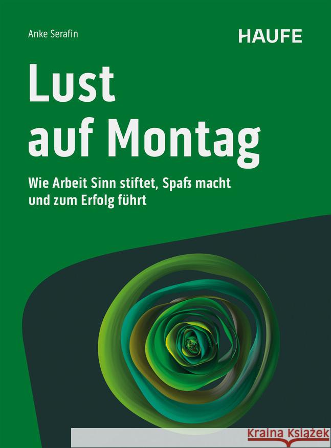 Lust auf Montag Serafin, Anke 9783648184035 Haufe - książka