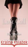 Lust Call Ray Gordon 9780352341433 Nexus (UK)