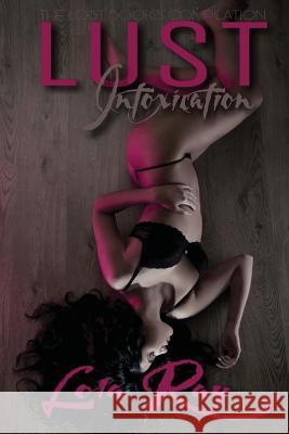 Lust Intoxication: The Lost Books Lola Ray 9781548558796 Createspace Independent Publishing Platform - książka