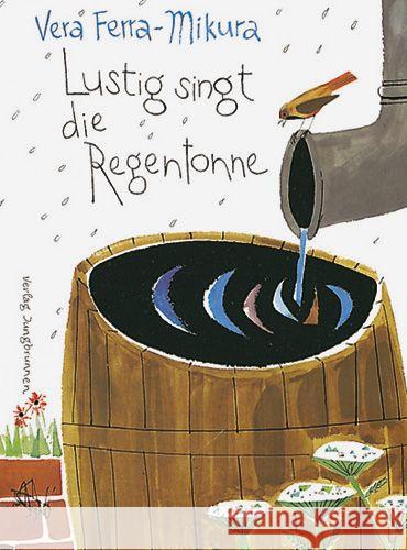 Lustig singt die Regentonne Ferra-Mikura, Vera; Candea, Romulus 9783702638504 Jungbrunnen-Verlag - książka