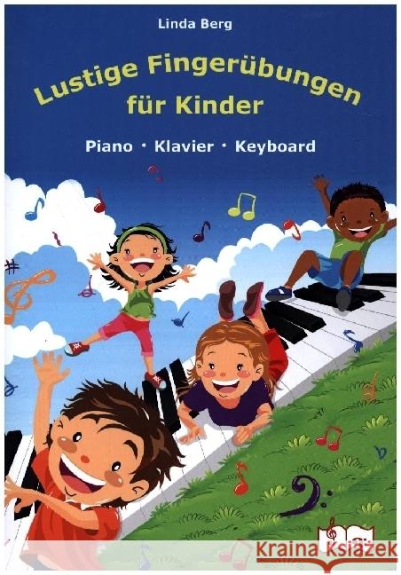 Lustige Fingerübungen für Kinder Berg, Linda 9783982291529 Musik für Kinder - książka