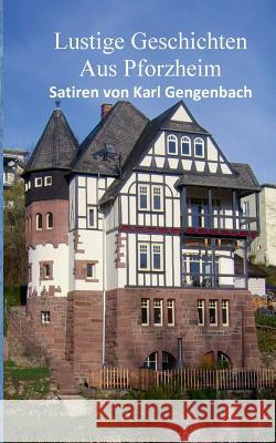 Lustige Geschichten aus Pforzheim Karl Gengenbach 9783739224046 Books on Demand - książka