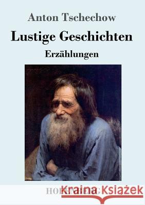 Lustige Geschichten: Erzählungen Anton Tschechow 9783743707795 Hofenberg - książka