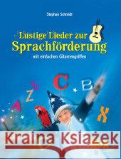 Lustige Lieder zur Sprachförderung mit einfachen Gitarregriffen Schmidt, Stephan   9783934958982 Edition Dux - książka