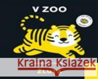 Žlutá: V zoo Anna Paszkiewicz 9788027702121 Drobek - książka