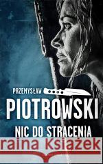 Luta Karabina T.2 Nic do stracenia Przemysław Piotrowski 9788382526172 Czarna Owca - książka