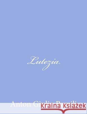 Lutezia Anton Giulio Barrili 9781484172216 Createspace - książka