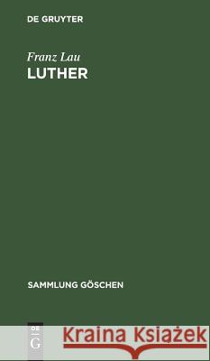 Luther Lau, Franz 9783111009919 De Gruyter - książka