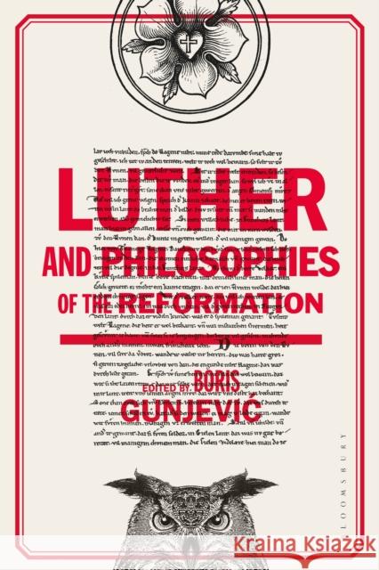 Luther and Philosophies of the Reformation Boris Gunjevic 9781350214057 Bloomsbury Academic - książka