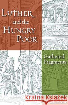 Luther and the Hungry Poor Torvend, Samuel 9781532608391 Wipf & Stock Publishers - książka