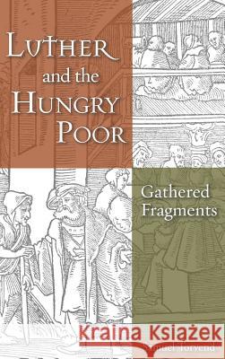 Luther and the Hungry Poor Samuel Torvend 9781532608407 Wipf & Stock Publishers - książka