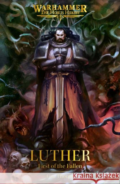 Luther: First of the Fallen Gav Thorpe 9781836091523 Games Workshop - książka