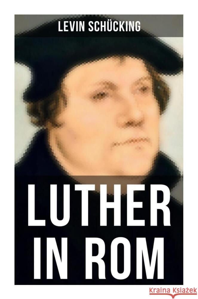 Luther in Rom Schücking, Levin 9788027265886 Musaicum Books - książka