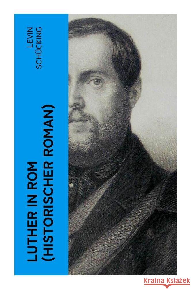 Luther in Rom (Historischer Roman) Schücking, Levin 9788027353798 e-artnow - książka