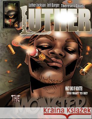 Luther: The Monster Jackson, Luther 9781452080949 Authorhouse - książka