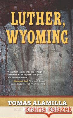 Luther, Wyoming Tomas Alamilla Mario Acevedo 9781432875299 Five Star Publishing - książka