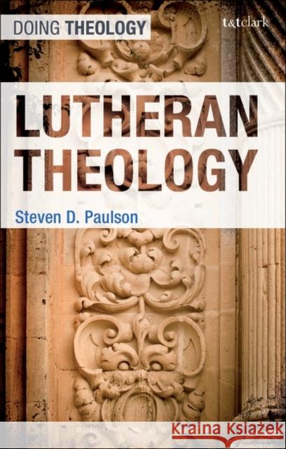 Lutheran Theology Steven D Paulson 9780567550002  - książka