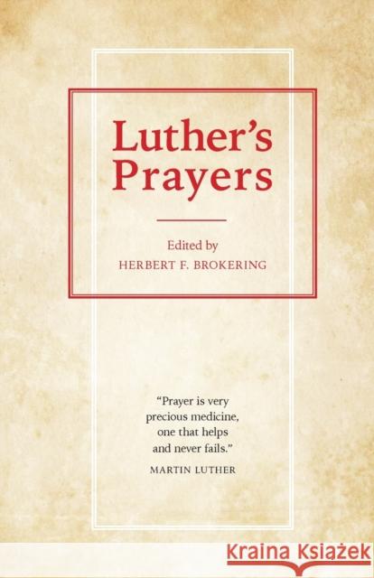 Luthers Prayers Brokering, Herbert F. 9780806627557 Augsburg Fortress Publishers - książka