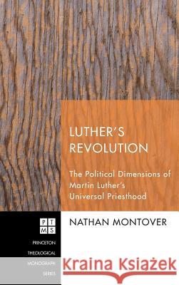 Luther's Revolution Nathan Montover 9781498258692 Pickwick Publications - książka