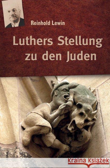 Luthers Stellung zu den Juden Lewin, Reinhold 9783865692795 Alibri - książka