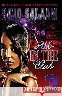 Luv In The Club 3 Sa'id Salaam 9781519229717 Createspace Independent Publishing Platform - książka