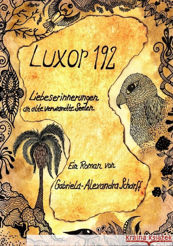 Luxor 192 Liebeserinnerungen an alte verwandte Seelen Scharff, Gabriela Alexandra 9783759822796 epubli - książka