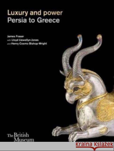 Luxury and power: Persia to Greece James Fraser 9780714111964 British Museum Press - książka