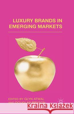 Luxury Brands in Emerging Markets G. Atwal D. Bryson  9781349461080 Palgrave Macmillan - książka