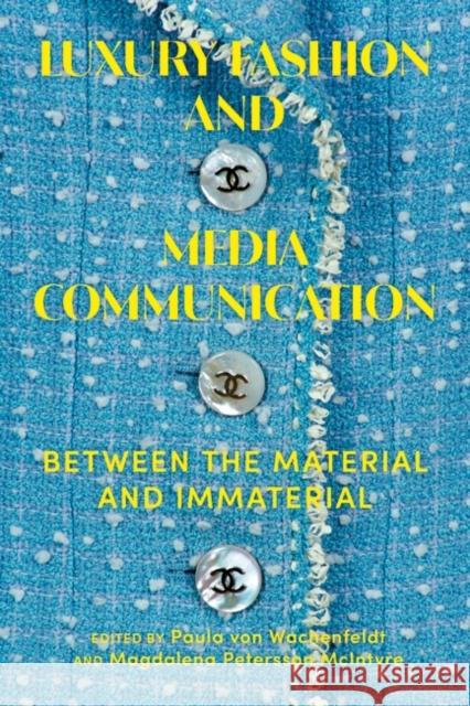 Luxury Fashion and Communication Strategies in Media  9781350291065 Bloomsbury Publishing PLC - książka