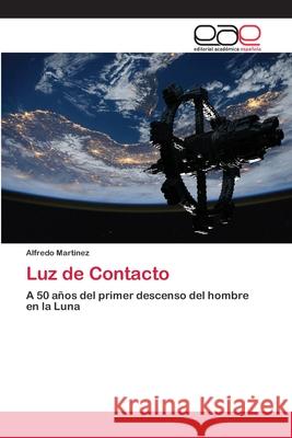Luz de Contacto Alfredo Martínez 9786139439409 Editorial Academica Espanola - książka