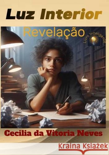 Luz Interior. Cecilia da Vitoria Neves 9789403756998 Bookmundo - książka