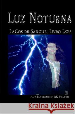 Luz Noturna (Laços de Sangue, Livro Dois) Peruto, Claudia 9788873040651 Tektime - książka