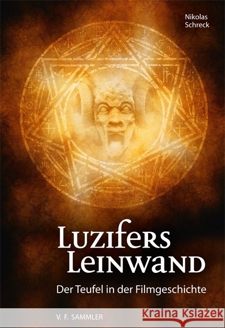 Luzifers Leinwand : Der Teufel in der Filmgeschichte Schreck, Nikolas 9783853652879 Stocker - książka