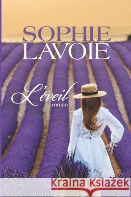 L'Éveil Sophie Lavoie 9782981814302 Sophie Lavoie - książka