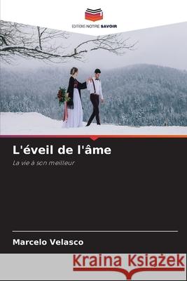 L'?veil de l'?me Marcelo Velasco 9786207868032 Editions Notre Savoir - książka