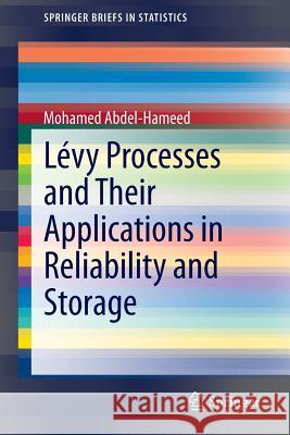 Lévy Processes and Their Applications in Reliability and Storage Mohamed Abdel-Hameed 9783642400742 Springer-Verlag Berlin and Heidelberg GmbH &  - książka