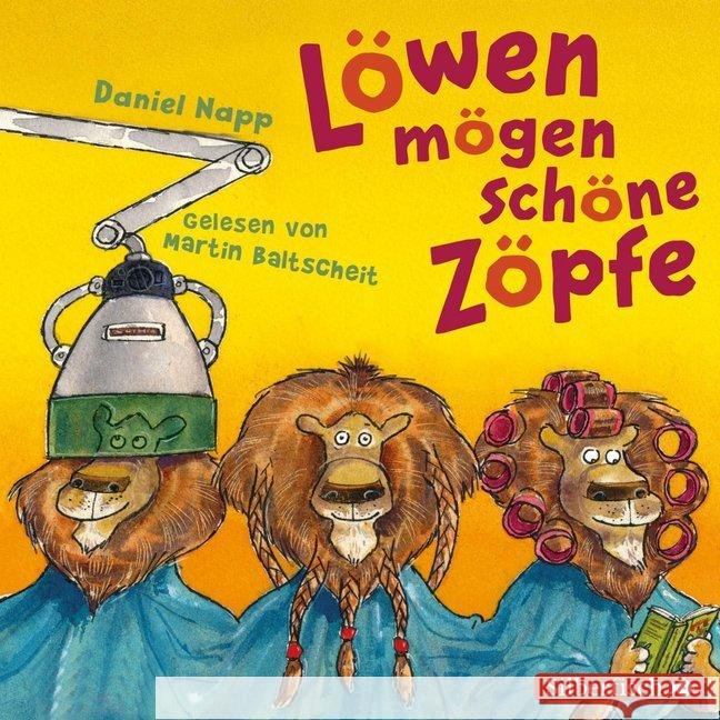 Löwen mögen schöne Zöpfe, 2 Audio-CDs : Das LAUT Lesebuch Napp, Daniel 9783867422703 Silberfisch - książka