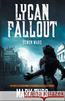 Lycan Fallout 5: Demon Wars Mark Tufo 9781792077081 Independently Published - książka