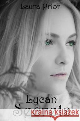 Lycan Secrets Laura Prior 9781499669879 Createspace - książka