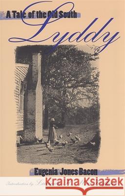 Lyddy Eugenia J. Bacon Lucinda Hardwick Mackethan Lucinda Hardwick Mackethan 9780820319674 University of Georgia Press - książka