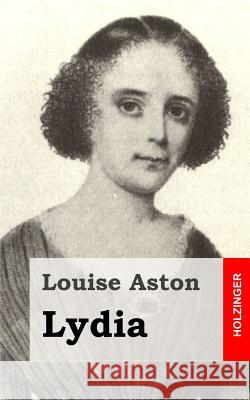 Lydia Louise Aston 9781482364071 Createspace - książka