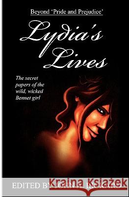 Lydia's Lives: Beyond 'Pride and Prejudice' MR John a. Rickard Ian Robert Rickard 9781456535346 Createspace - książka