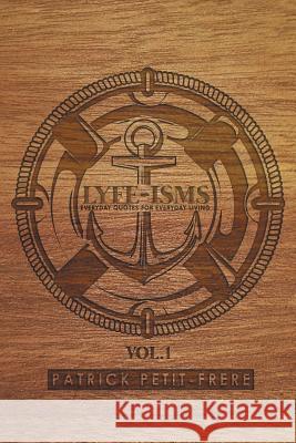 Lyfe-Isms Patrick Petit-Frere 9781524579357 Xlibris - książka