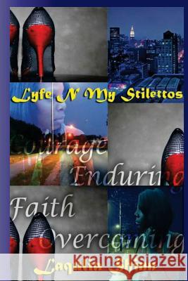 Lyfe N My Stilettos Laqulia Shinn 9780615763163 Lshinn - książka