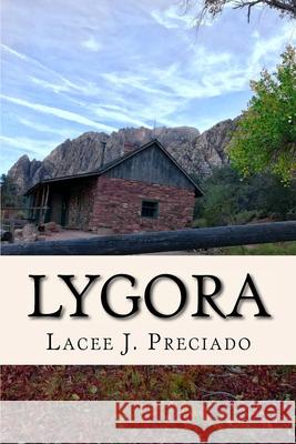 Lygora Lacee J. Preciado 9781548718350 Createspace Independent Publishing Platform - książka